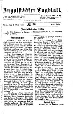 Ingolstädter Tagblatt Freitag 8. Mai 1863