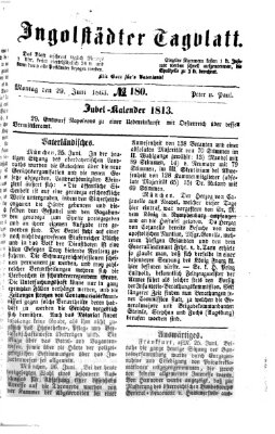 Ingolstädter Tagblatt Montag 29. Juni 1863