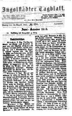 Ingolstädter Tagblatt Montag 10. August 1863