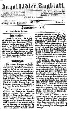 Ingolstädter Tagblatt Montag 23. November 1863