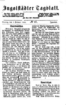 Ingolstädter Tagblatt Montag 1. Februar 1864