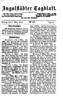 Ingolstädter Tagblatt Montag 7. März 1864