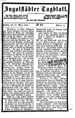 Ingolstädter Tagblatt Freitag 11. März 1864