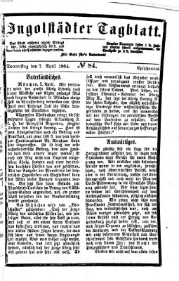 Ingolstädter Tagblatt Donnerstag 7. April 1864