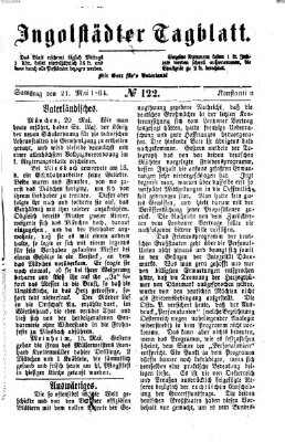 Ingolstädter Tagblatt Samstag 21. Mai 1864