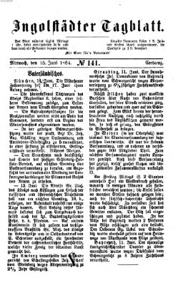 Ingolstädter Tagblatt Mittwoch 15. Juni 1864