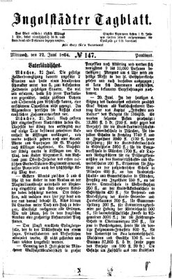 Ingolstädter Tagblatt Mittwoch 22. Juni 1864