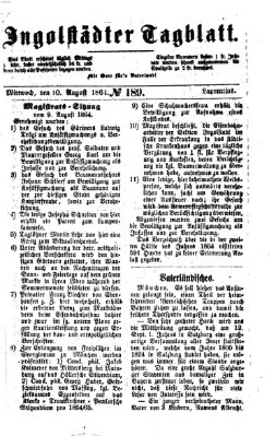 Ingolstädter Tagblatt Mittwoch 10. August 1864