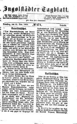 Ingolstädter Tagblatt Dienstag 15. November 1864