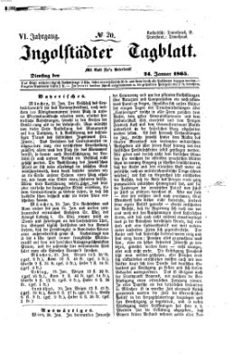 Ingolstädter Tagblatt Dienstag 24. Januar 1865