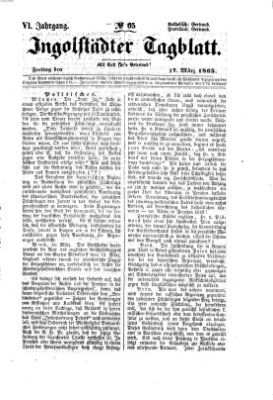 Ingolstädter Tagblatt Freitag 17. März 1865