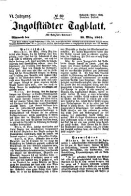 Ingolstädter Tagblatt Mittwoch 22. März 1865