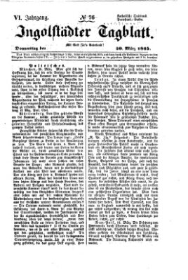 Ingolstädter Tagblatt Donnerstag 30. März 1865