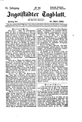 Ingolstädter Tagblatt Freitag 21. April 1865