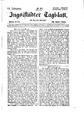 Ingolstädter Tagblatt Mittwoch 26. April 1865