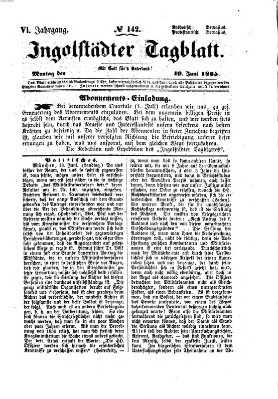 Ingolstädter Tagblatt Montag 19. Juni 1865