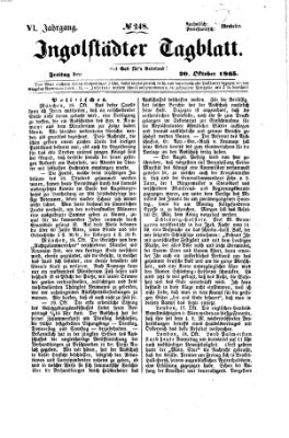 Ingolstädter Tagblatt Freitag 20. Oktober 1865