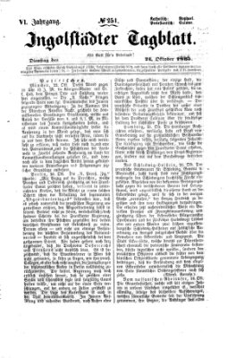 Ingolstädter Tagblatt Dienstag 24. Oktober 1865