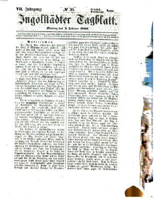 Ingolstädter Tagblatt Montag 5. Februar 1866