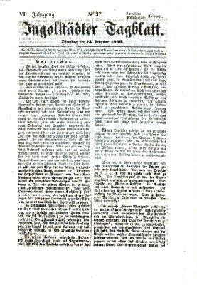 Ingolstädter Tagblatt Dienstag 13. Februar 1866