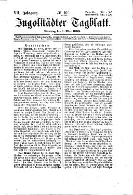 Ingolstädter Tagblatt Dienstag 1. Mai 1866