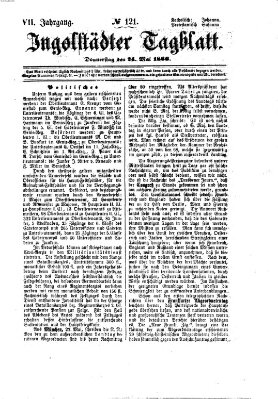 Ingolstädter Tagblatt Donnerstag 24. Mai 1866