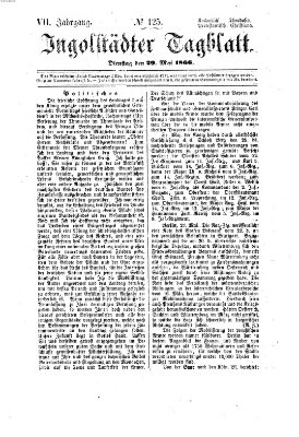 Ingolstädter Tagblatt Dienstag 29. Mai 1866