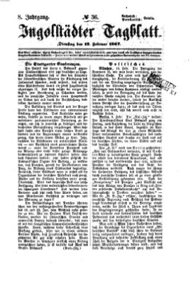 Ingolstädter Tagblatt Dienstag 12. Februar 1867