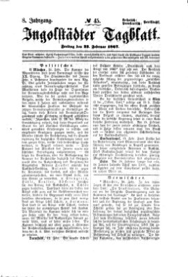 Ingolstädter Tagblatt Freitag 22. Februar 1867