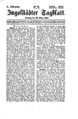 Ingolstädter Tagblatt Dienstag 26. März 1867