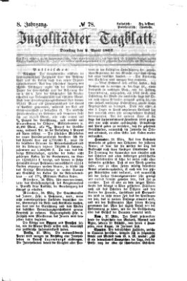 Ingolstädter Tagblatt Dienstag 2. April 1867