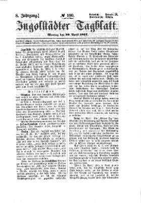 Ingolstädter Tagblatt Montag 29. April 1867