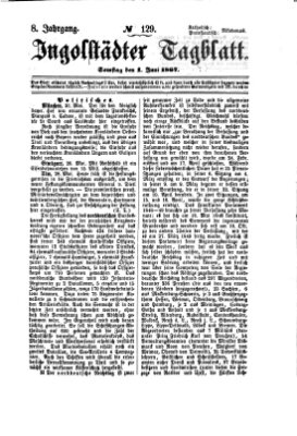 Ingolstädter Tagblatt Samstag 1. Juni 1867