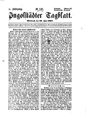 Ingolstädter Tagblatt Mittwoch 26. Juni 1867