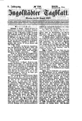 Ingolstädter Tagblatt Montag 12. August 1867