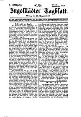 Ingolstädter Tagblatt Montag 19. August 1867