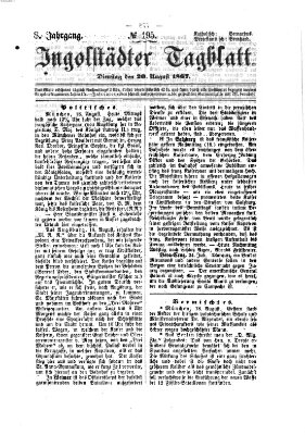 Ingolstädter Tagblatt Dienstag 20. August 1867