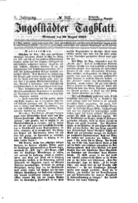 Ingolstädter Tagblatt Mittwoch 28. August 1867