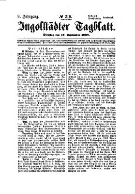 Ingolstädter Tagblatt Dienstag 17. September 1867