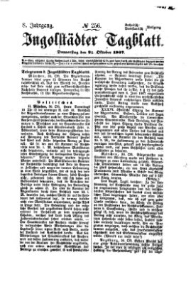 Ingolstädter Tagblatt Donnerstag 31. Oktober 1867