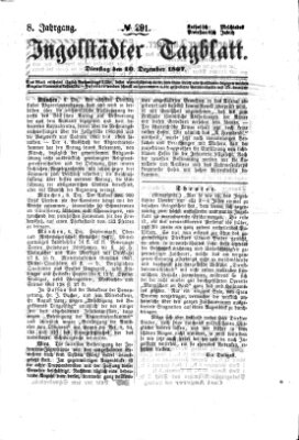 Ingolstädter Tagblatt Dienstag 10. Dezember 1867