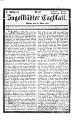 Ingolstädter Tagblatt Montag 16. März 1868