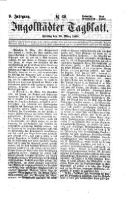 Ingolstädter Tagblatt Freitag 20. März 1868