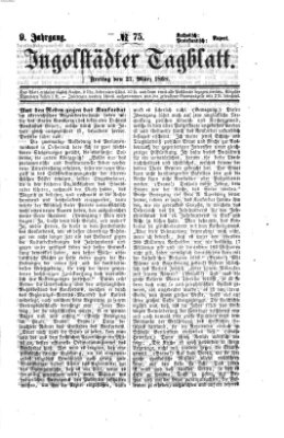 Ingolstädter Tagblatt Freitag 27. März 1868