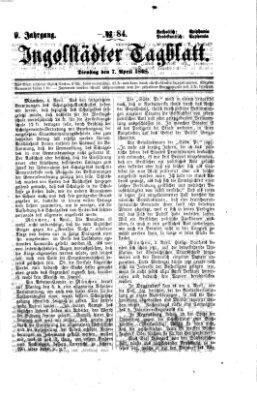 Ingolstädter Tagblatt Dienstag 7. April 1868