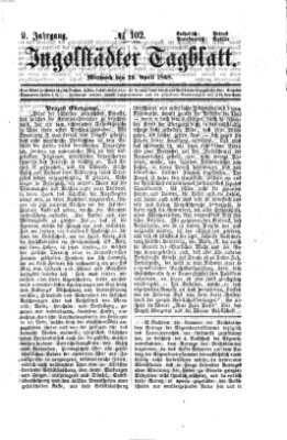 Ingolstädter Tagblatt Mittwoch 29. April 1868