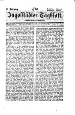 Ingolstädter Tagblatt Dienstag 23. Juni 1868