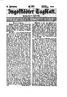 Ingolstädter Tagblatt Freitag 17. Juli 1868