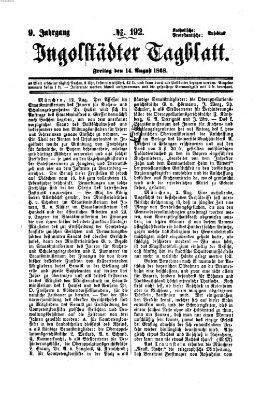 Ingolstädter Tagblatt Freitag 14. August 1868