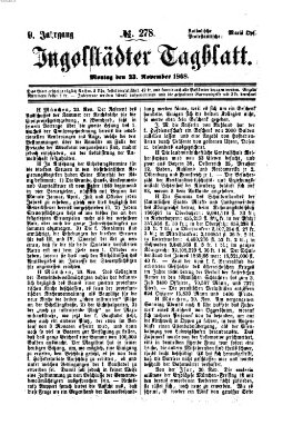 Ingolstädter Tagblatt Montag 23. November 1868